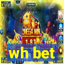 wh bet